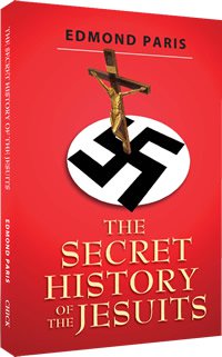 The Secret History of the Jesuits, Edmond Paris